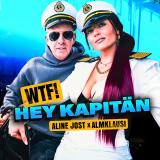 Aline Jost x Almklausi - WTFI Hey Kapitän